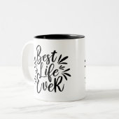 Best Life Ever Splash Calligraphy Black and White Tweekleurige Koffiemok (Voorkant links)