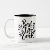 Best Life Ever Splash Calligraphy Black and White Tweekleurige Koffiemok (Links)