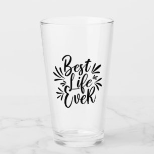 Best Life Ever Splash Calligraphy Black Glas