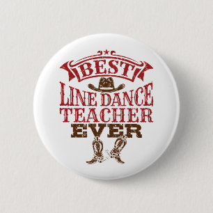 Best Line Dance Teacher Ever Ronde Button 5,7 Cm