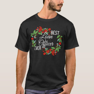 Best Loan Officer in Oost Professie Floral Wreath T-shirt