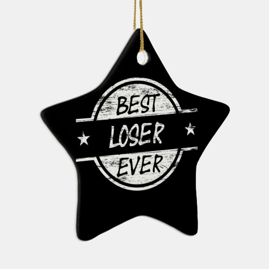 Best Loser Ever White Keramisch Ornament (Rechts)