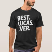 Best Lucas Funny Birthday Name T-shirt (Voorkant)