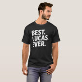 Best Lucas Funny Birthday Name T-shirt (Voorkant volledig)