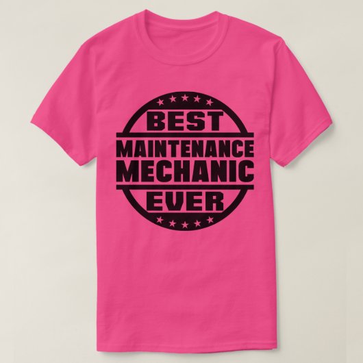 Best Maintenance Mechanic Ever T-shirt (Design voorkant)