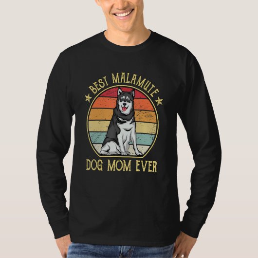 Best Malamute Dog Mam Ever Alaskan Malamute T-shirt (Voorkant)