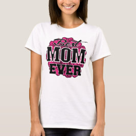 Best mam Ever Floral T-shirt
