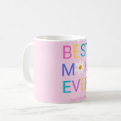 Best mam Ever Happy Moederdag Koffiemok (Voorkant links)