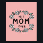 Best mam ever lijst | Beste cadeaus voor moeder Poster<br><div class="desc">Ideal Mother's Day Gift: Make your mom feel extra special with this unforgettable Mother's Day decoration. "I know you've loved me as long as I've lived, but I've loved you my whole life." This love canvas is sure to bring tears to Mom's eyes. Thoughtful Wall Art Decor - Features a...</div>