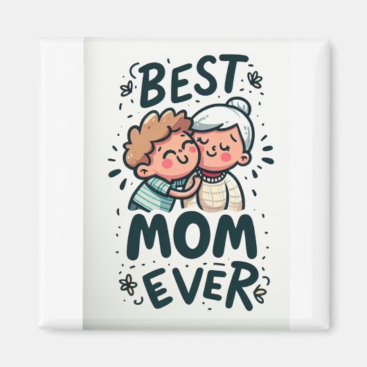 Best mam Ever Magnet (Voorkant)
