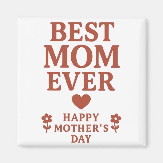Best mam Ever Magnet (Voorkant)