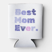 Best mam Ever Moederdag Blikjeskoeler (Voorkant)