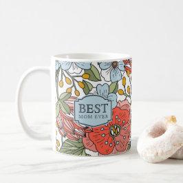 Best mam Ever Moederdag Floral Koffiemok