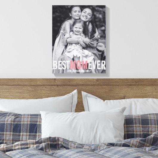 Best mam Ever Moederdag Stretted Canvas Print (Insitu (Slaapkamer))