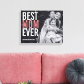 Best mam Ever Moederdag Stretted Canvas Print (Insitu (Woonkamer))