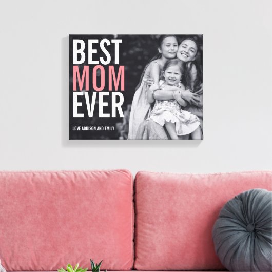 Best mam Ever Moederdag Stretted Canvas Print (Insitu (Woonkamer))