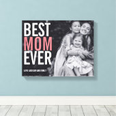 Best mam Ever Moederdag Stretted Canvas Print (Insitu (Houten vloer))