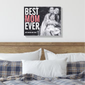 Best mam Ever Moederdag Stretted Canvas Print (Insitu (Slaapkamer))