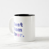Best mam Ever Moederdag Tweekleurige Koffiemok (Voorkant links)
