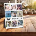 Best mam Ever Photo Collage Keepake Fotoplaat<br><div class="desc">Beste mam Ever plaque met een modern fotocollage van 9 vierkante meter en de namen van de kinderen. Maakt een prachtig cadeau van de kinderen en geschikt voor verjaardagen,  kerst of Moederdag. Alle tekst en doopvontkleuren kunnen in om het even welke kleur worden veranderd.</div>