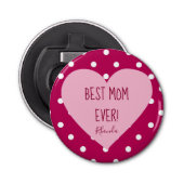 Best mam Ever Polka Dot Pattern Button Flesopener (Voorkant)