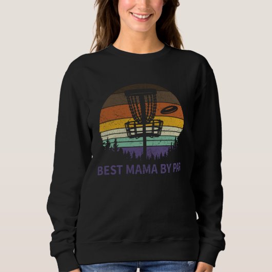 Best Mama By Par Disc Golf Tee  Dad Papa Frisbee G Trui (Voorkant)
