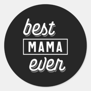 Best Mama Ever Moederdag Gift Ronde Sticker