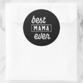 Best Mama Ever Moederdag Gift Ronde Sticker (Tas)