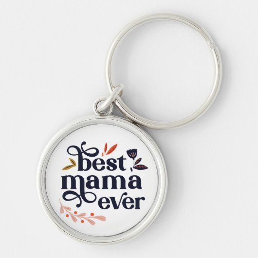 Best Mama Ever Moederdag Sleutelhanger (Voorkant)
