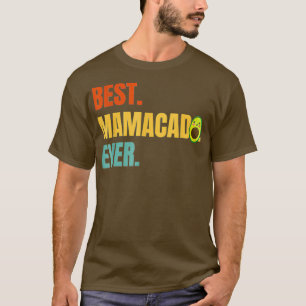 Best Mamacado Ever Avocado Mam 2 T-shirt