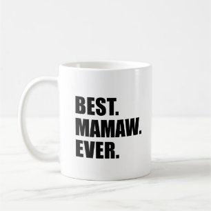 Best Mamaw Ever Grandmoeder Koffiemok
