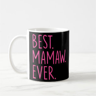 Best Mamaw Ever Pink Koffiemok