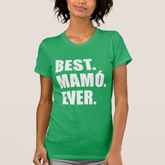 Best Mamo Ever Irish Grandmoeder T-shirt (Voorkant)