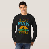 Best Man And Single Bride Groom Bachelor Party Tea T-shirt (Voorkant volledig)