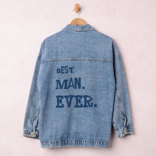 BEST. MAN. OOIT. DENIM JACKET (Hangar)