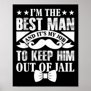 Best Man Wedding Groom Funny Bachelor Stag Party Poster