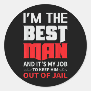 Best Man Wedding Groom Funny Bachelor Stag Party Ronde Sticker