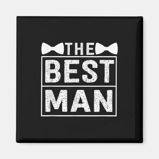 Best Man Wedding Groomsmen Funny Bridal Bachelor P Magneet (Voorkant)