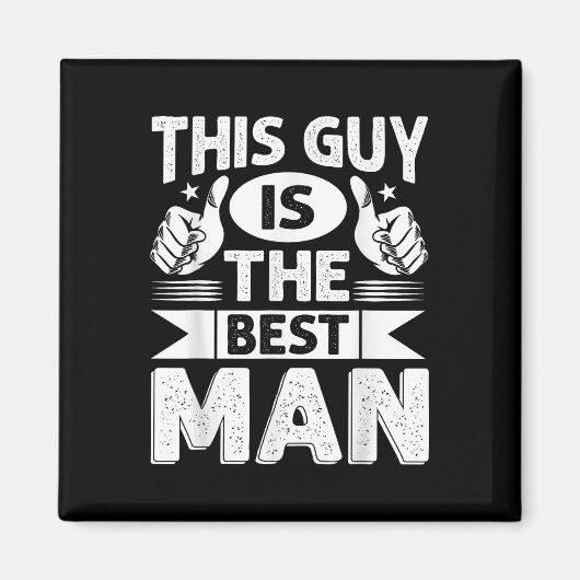 Best Man Wedding Groomsmen Funny Bridal Bachelor P Magneet (Voorkant)
