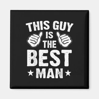 Best Man Wedding Groomsmen Funny Bridal Bachelor P Magneet