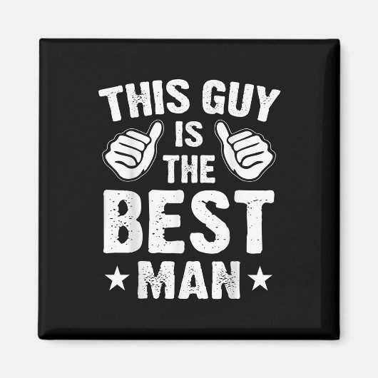 Best Man Wedding Groomsmen Funny Bridal Bachelor P Magneet (Voorkant)