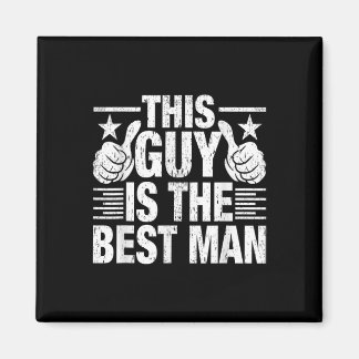 Best Man Wedding Groomsmen Funny Bridal Bachelor P Magneet