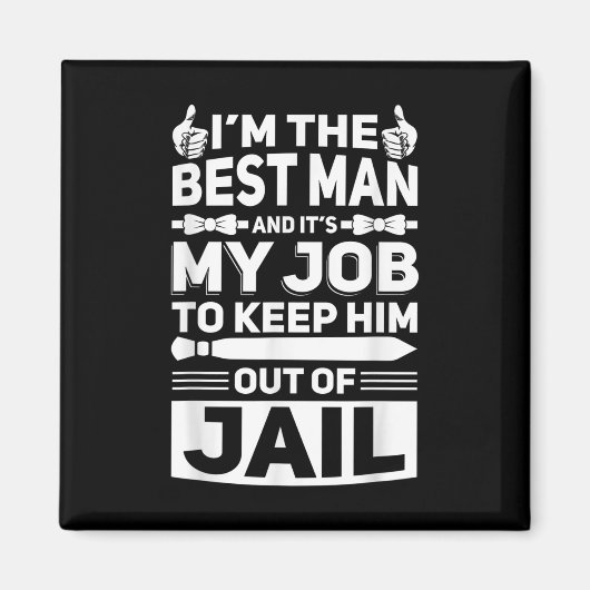 Best Man Wedding Groomsmen Funny Bridal Bachelor P Magneet (Voorkant)