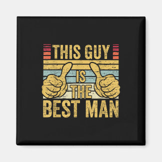 Best Man Wedding Groomsmen Funny Bridal Bachelor P Magneet