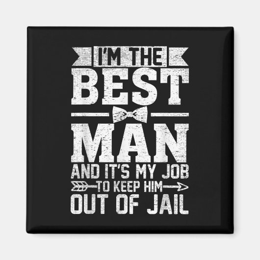 Best Man Wedding Groomsmen Funny Bridal Bachelor P Magneet (Voorkant)