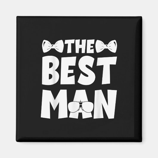 Best Man Wedding Groomsmen Funny Bridal Bachelor P Magneet (Voorkant)
