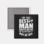 Best Man Wedding Groomsmen Funny Bridal Bachelor P Magneet (Voorkant / Achterkant)