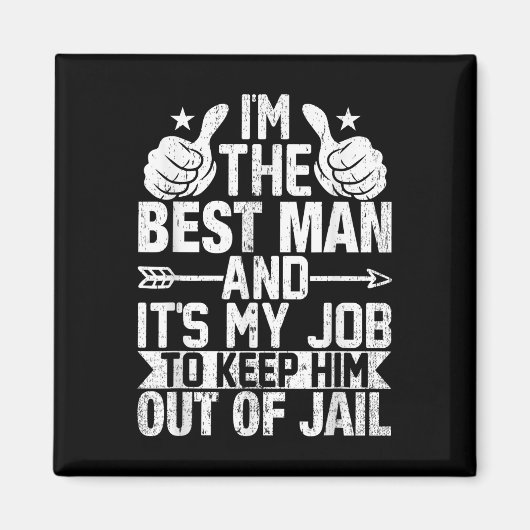 Best Man Wedding Groomsmen Funny Bridal Bachelor P Magneet (Voorkant)