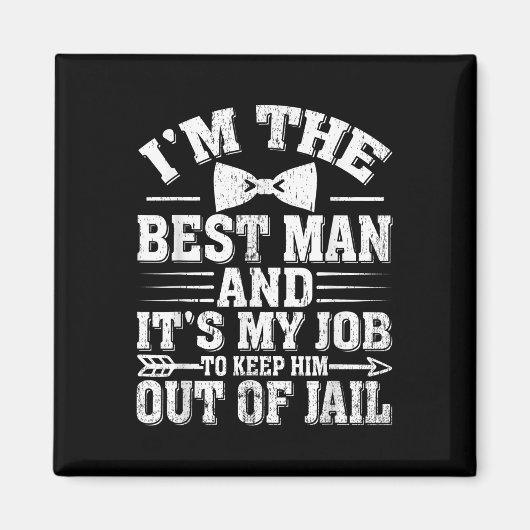 Best Man Wedding Groomsmen Funny Bridal Bachelor P Magneet (Voorkant)