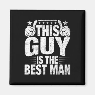 Best Man Wedding Groomsmen Funny Bridal Bachelor P Magneet